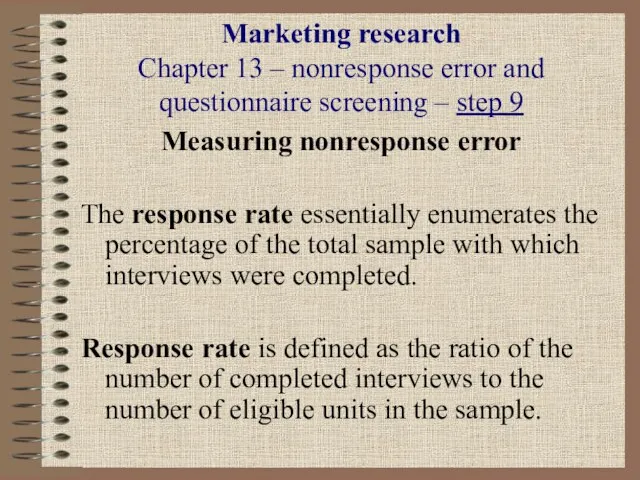 Marketing research Chapter 13 – nonresponse error and questionnaire screening – step