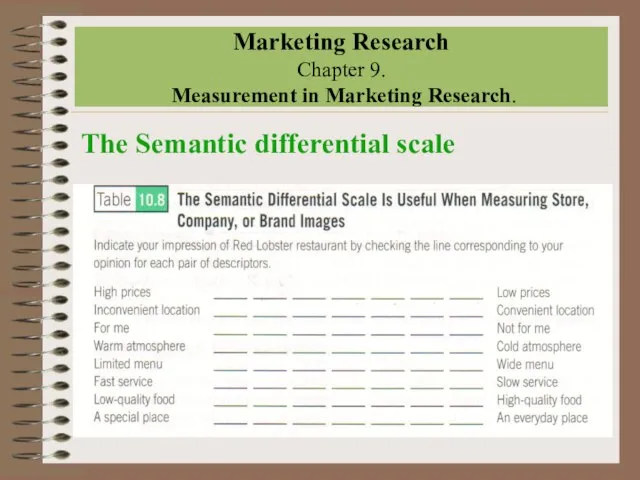 Marketing Research Chapter 9. Measurement in Marketing Research. The Semantic differential scale