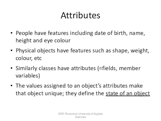 Attributes People have features including date of birth, name, height and eye