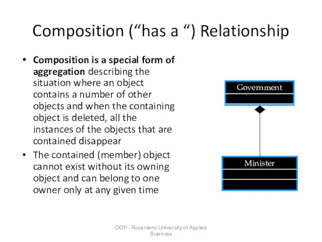 OOP - Rovaniemi University of Applied Sciences Composition (“has a “) Relationship