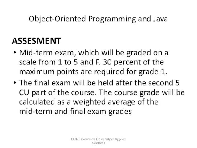 Object-Oriented Programming and Java ASSESMENT Mid-term exam, which will be graded on