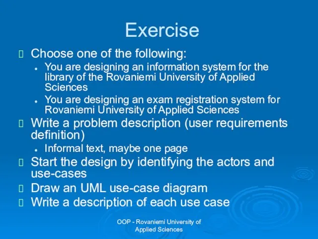 OOP - Rovaniemi University of Applied Sciences Exercise Choose one of the
