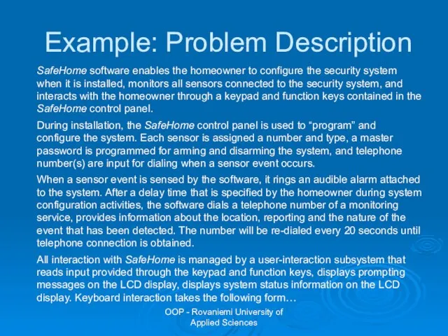 OOP - Rovaniemi University of Applied Sciences Example: Problem Description SafeHome software