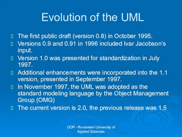 OOP - Rovaniemi University of Applied Sciences Evolution of the UML The