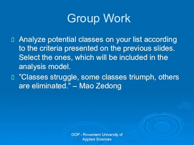 OOP - Rovaniemi University of Applied Sciences Group Work Analyze potential classes