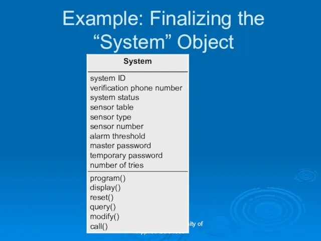 OOP - Rovaniemi University of Applied Sciences Example: Finalizing the “System” Object