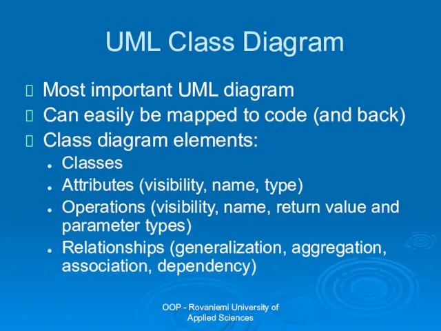 OOP - Rovaniemi University of Applied Sciences UML Class Diagram Most important