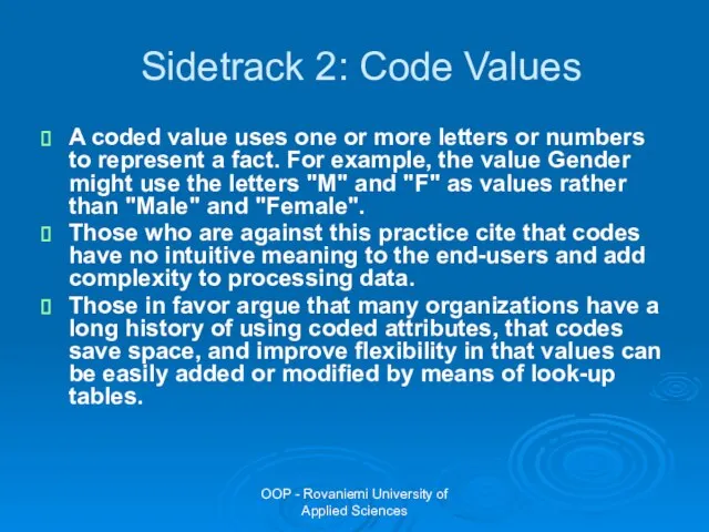 OOP - Rovaniemi University of Applied Sciences Sidetrack 2: Code Values A