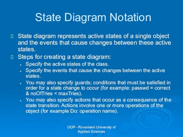 OOP - Rovaniemi University of Applied Sciences State Diagram Notation State diagram