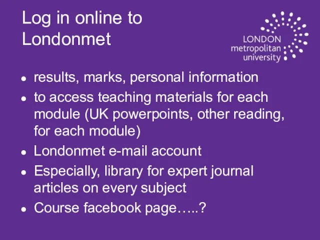 Log in online to Londonmet results, marks, personal information to access teaching