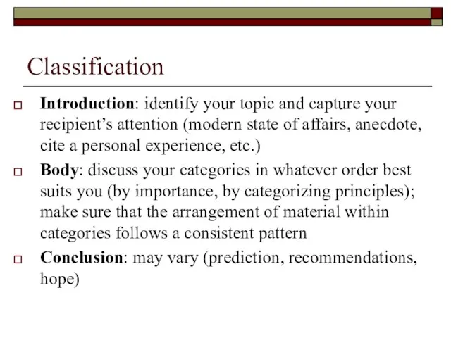 Classification Introduction: identify your topic and capture your recipient’s attention (modern state