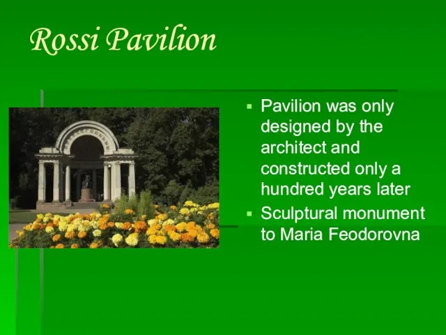 Rossi Pavilion Pavilion was only designed by the architect and constructed only