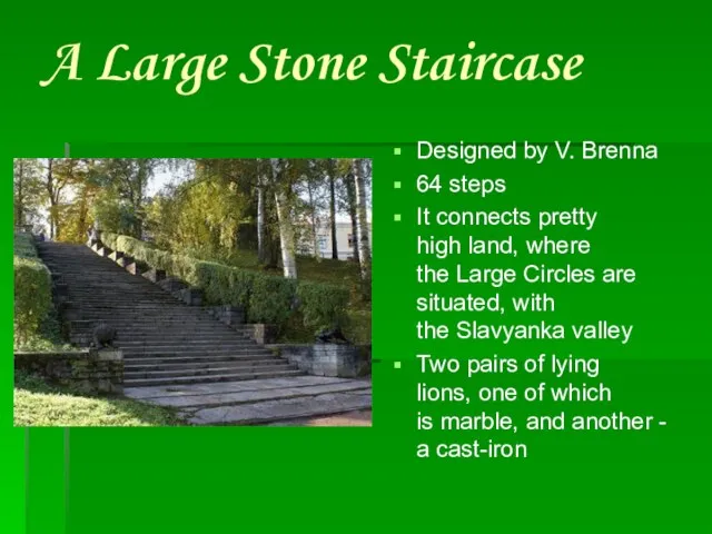 A Large Stone Staircase Designed by V. Brenna 64 steps It connects