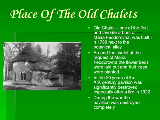 Place Of The Old Chalets Old Chalet – one of the first