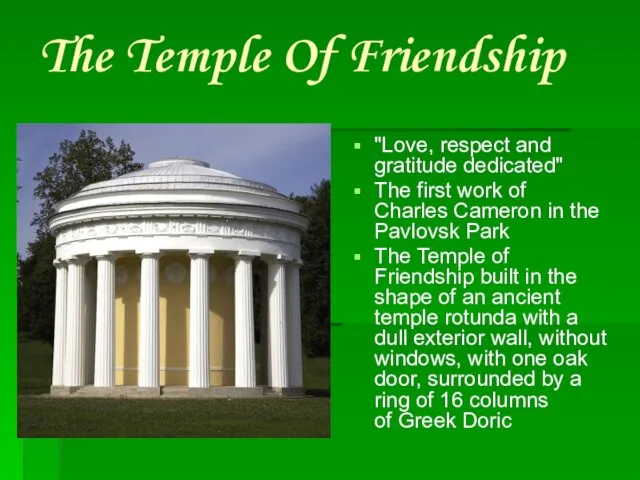 The Temple Of Friendship "Love, respect and gratitude dedicated" The first work