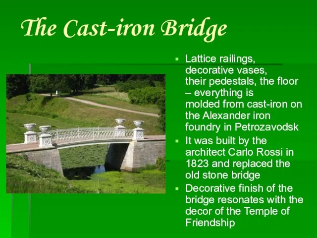 The Cast-iron Bridge Lattice railings, decorative vases, their pedestals, the floor –