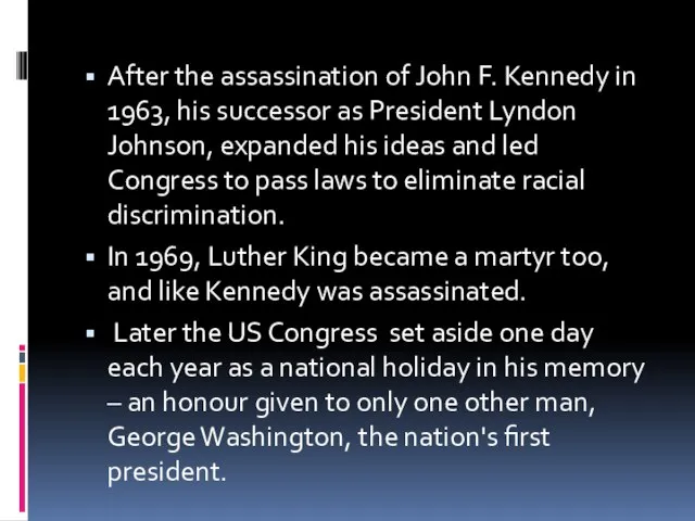 After the assassination of John F. Kennedy in 1963, his successor as