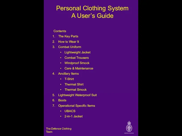 Personal Clothing System A User’s Guide The Defence Clothing Team Contents The