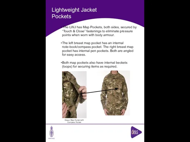 Lightweight Jacket Pockets Breast Map Pocket with Compass Pocket The LWJ has