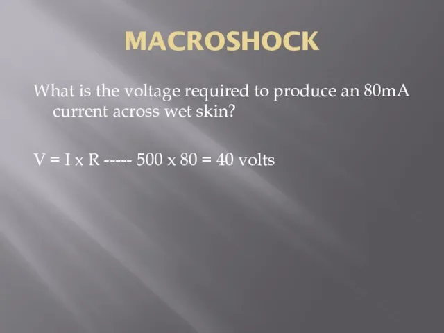 MACROSHOCK What is the voltage required to produce an 80mA current across
