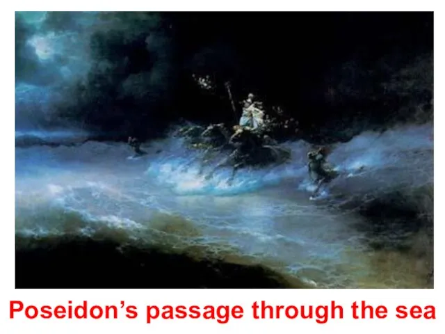 Poseidon’s passage through the sea