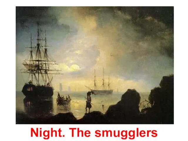 Night. The smugglers
