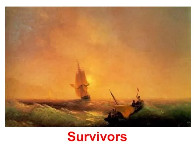 Survivors