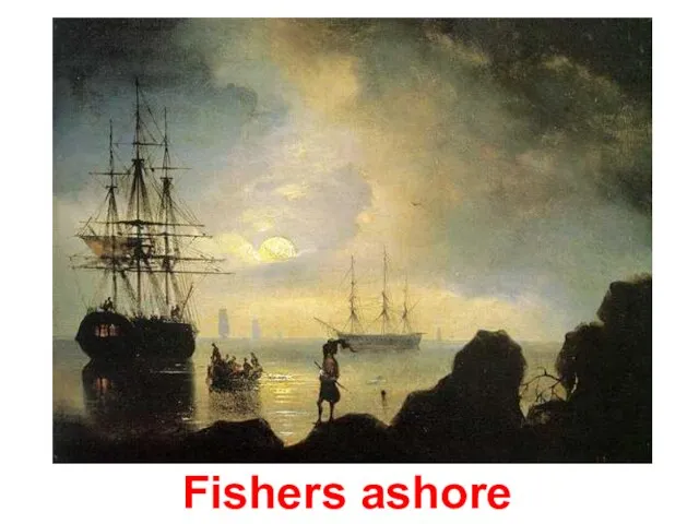 Fishers ashore