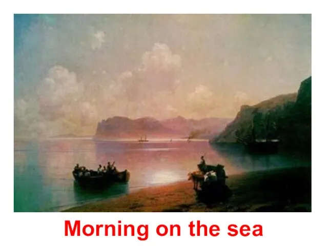 Morning on the sea