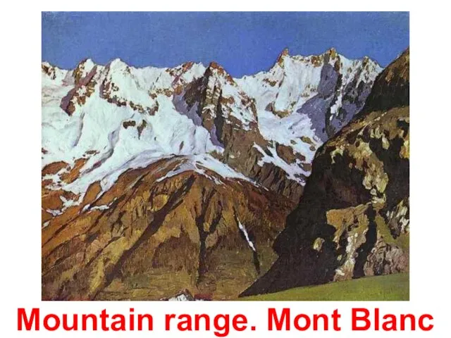 Mountain range. Mont Blanc