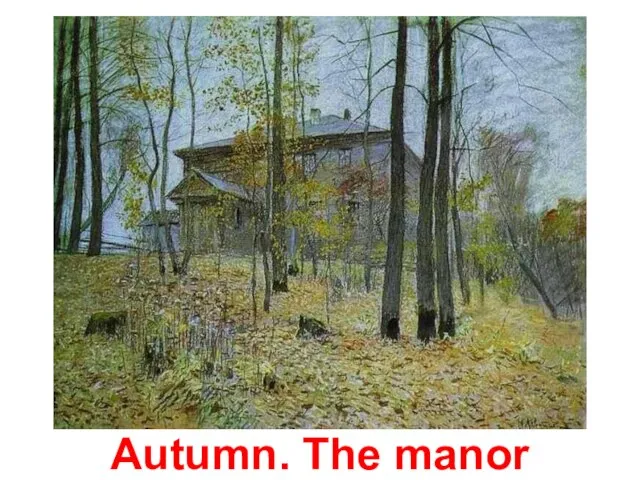 Autumn. The manor