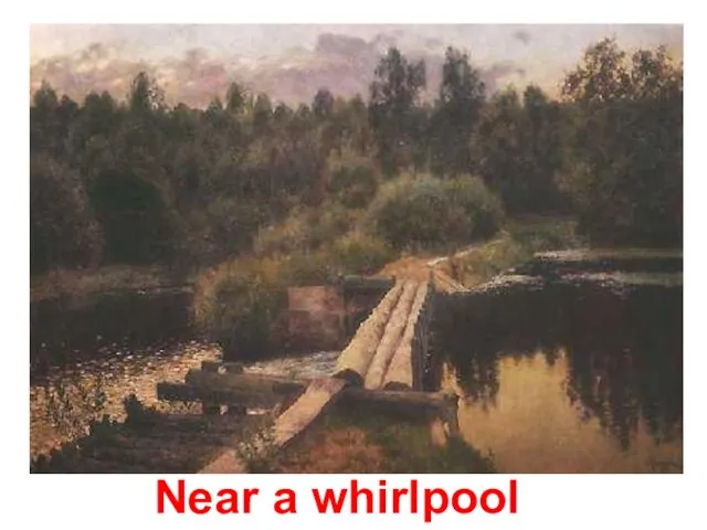 Near a whirlpool