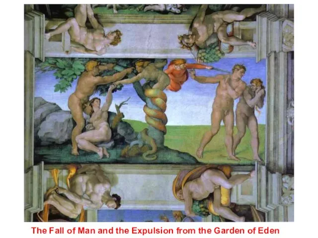 The Fall of Man and the Expulsion from the Garden of Eden