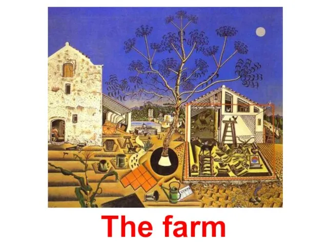 The farm