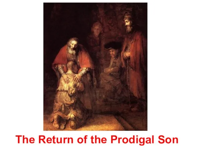 The Return of the Prodigal Son