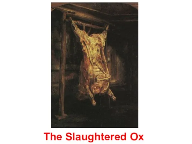 The Slaughtered Ox