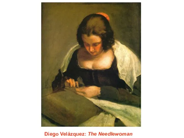 Diego Velázquez: The Needlewoman