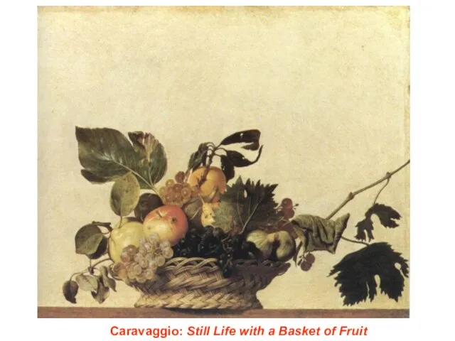Caravaggio: Still Life with a Basket of Fruit