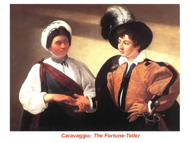 Caravaggio: The Fortune-Teller