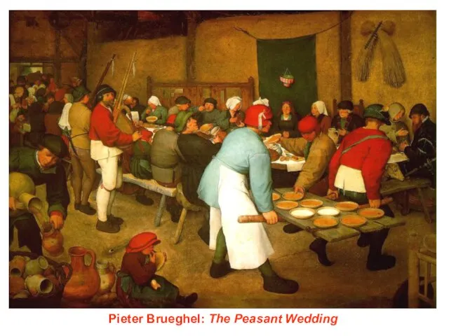 Pieter Brueghel: The Peasant Wedding