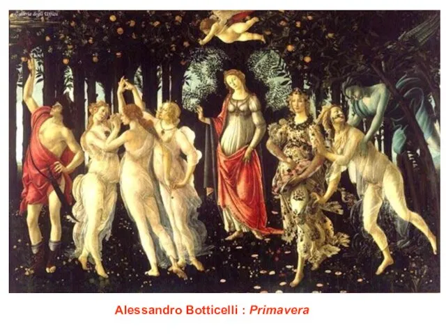 Alessandro Botticelli : Primavera