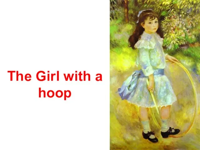 The Girl with a hoop