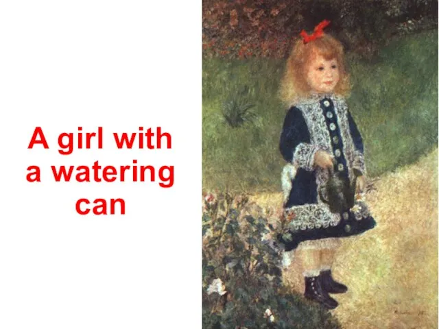 A girl with a watering can
