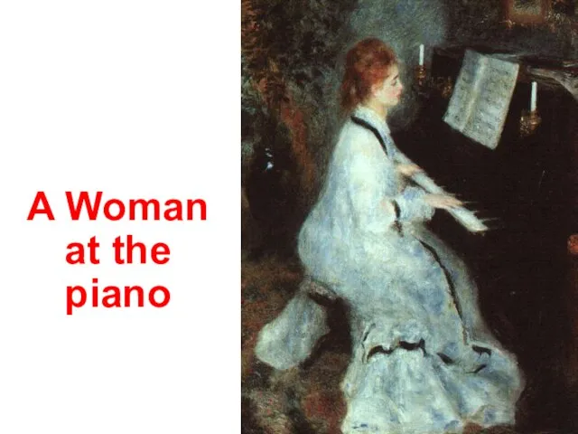 A Woman at the piano