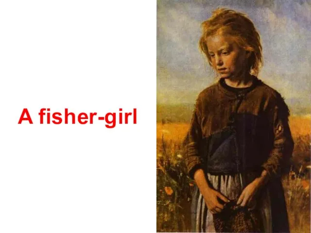 A fisher-girl