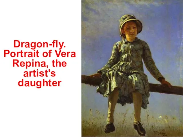 Dragon-fly. Portrait of Vera Repina, the artist's daughter