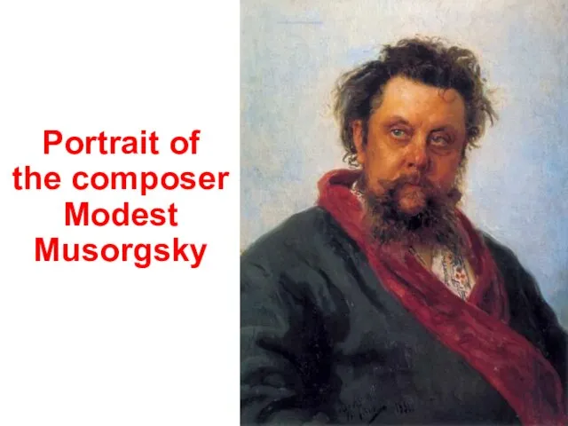 Portrait of the composer Modest Musorgsky
