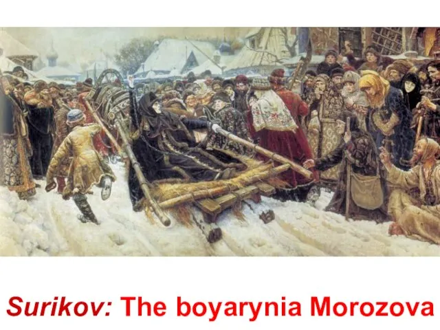 Surikov: The boyarynia Morozova