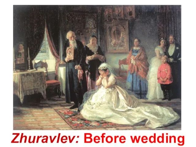 Zhuravlev: Before wedding