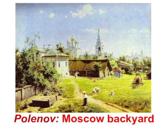 Polenov: Moscow backyard